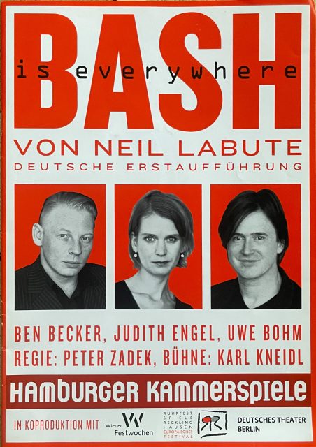 Poster for Bash, Hamburger Kammerspiele, 2001. Directed by Peter Zadek, stage design by Karl Kneidl. With Ben Becker, Judith Engel, and Uwe Bohm.