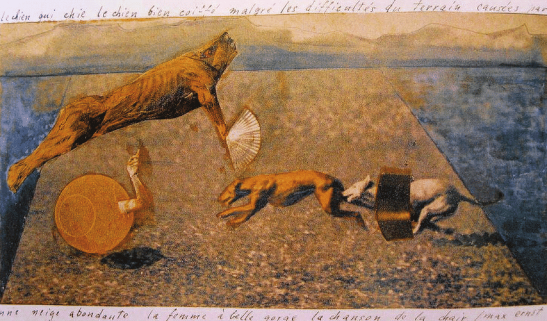 Max Ernst, The dog that shits, the well-groomed dog despite the heavy snow, the woman with the beautiful bosom, the song of flesh, 1920.